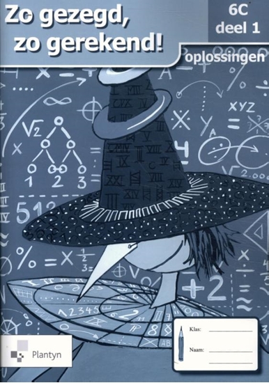 Afbeelding van Zo gezegd, zo gerekend! 6C deel 1 oplossingen