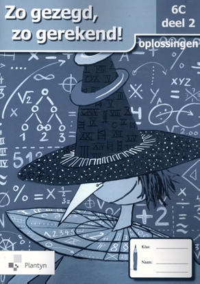 Afbeeldingen van Zo gezegd, zo gerekend! 6C deel 2 oplossingen