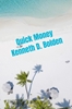 Afbeelding van Quick Money Kenneth D. Bolden