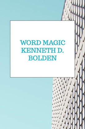 Afbeeldingen van Word Magic Kenneth D. Bolden