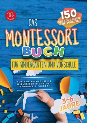 Afbeeldingen van Das Montessori Buch für Kindergarten und Vorschule (S/W-Version)