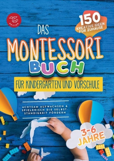 Afbeelding van Das Montessori Buch für Kindergarten und Vorschule (S/W-Version)