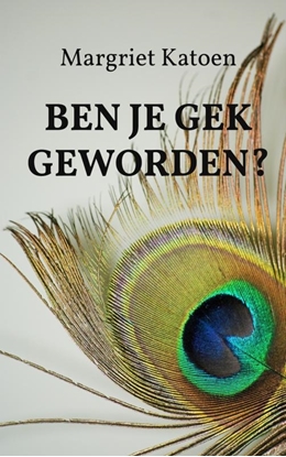 Afbeeldingen van Ben je gek geworden?