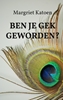 Afbeelding van Ben je gek geworden?
