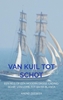 Afbeelding van Van Kuil tot Schot