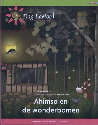 Afbeeldingen van Dag Loeloe! Ahimsa en de wonderbomen