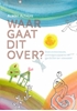 Afbeelding van Waar gaat dit over?