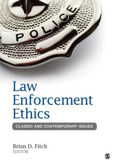 Afbeelding van Law Enforcement Ethics: Classic and Contemporary Issues