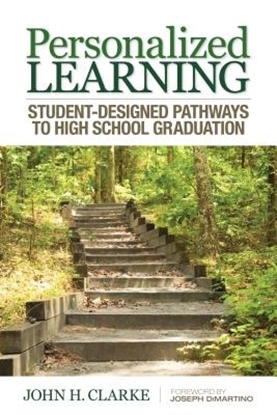 Afbeeldingen van Personalized Learning: Student-Designed Pathways to High School Graduation