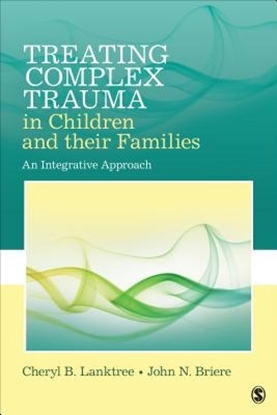 Afbeeldingen van Treating Complex Trauma in Children and Their Families: An Integrative Approach