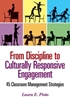Afbeelding van From Discipline to Culturally Responsive Engagement: 45 Classroom Management Strategies
