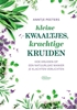 Afbeelding van Kleine kwaaltjes, krachtige kruiden