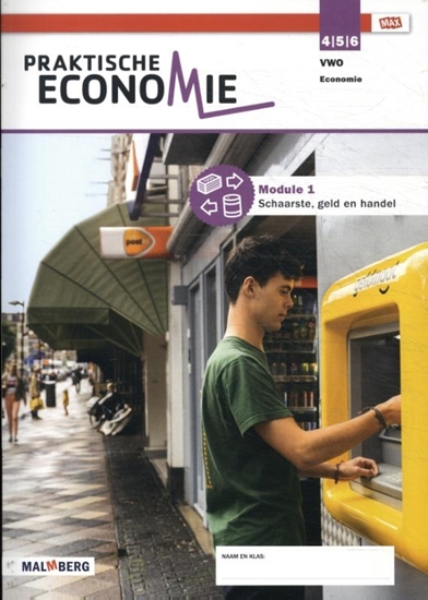 Afbeelding van Praktische Economie 4/5/6 vwo module 1 Schaarste, geld en handel leerjaar