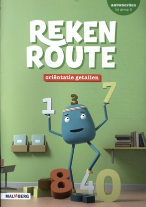 Afbeeldingen van Rekenroute groep 5 Oriëntatie getallen Antwoorden