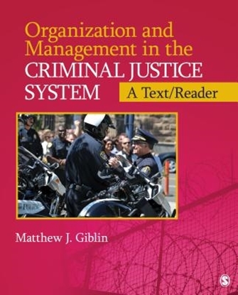 Afbeeldingen van Organization and Management in the Criminal Justice System: A Text/Reader