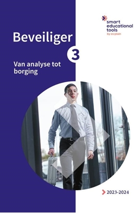 Afbeeldingen van Orde en Veiligheid Beveiliger 3: Van analyse tot borging