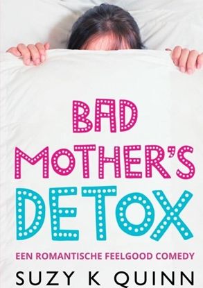 Afbeeldingen van Bad Mother's Detox