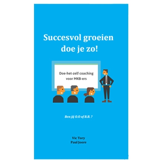 Afbeelding van Succesvol groeien doe je zo!