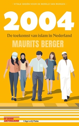 Afbeeldingen van 2004. De toekomst van islam in Nederland