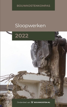 Afbeeldingen van Bouwkostenkompas Bouwkostenkompas Sloopwerken 2022