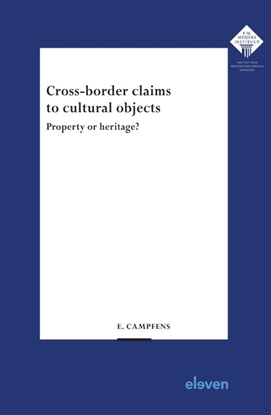 Afbeeldingen van E.M. Meijers Instituut voor Rechtswetenschappelijk Onderzoek Cross-border claims to cultural objects