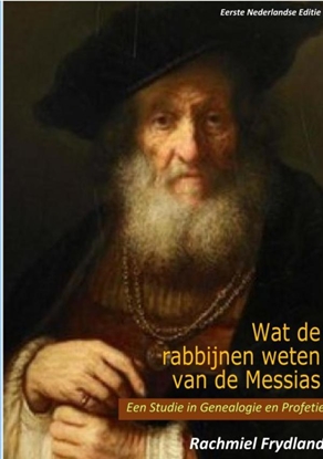 Afbeeldingen van WAT DE RABBIJNEN WETEN VAN DE MESSIAS