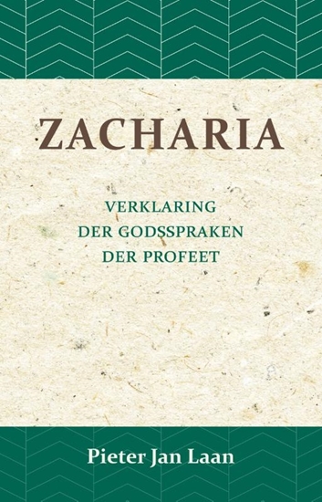 Afbeelding van Verklaring der Godspraken der profeet Zacharia