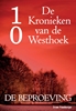 Afbeelding van De Kronieken van de Westhoek De Kronieken van de Westhoek deel 10 - De beproeving