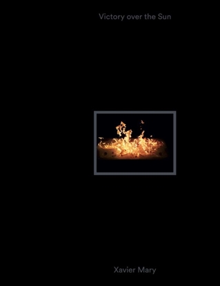 Afbeeldingen van Xavier Mary. Victory over the Sun