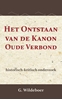 Afbeelding van Het Ontstaan van de Kanon des Ouden Verbonds
