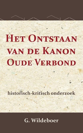 Afbeelding van Het Ontstaan van de Kanon des Ouden Verbonds