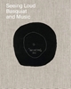 Afbeelding van Seeing Loud, Basquiat and Music