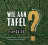 Afbeelding van Wie aan tafel? Familie