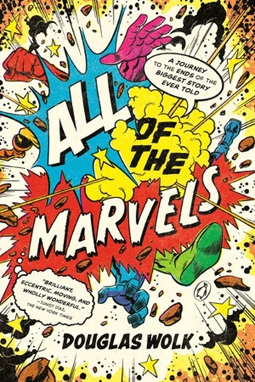 Afbeelding van All of the Marvels: A Journey to the Ends of the Biggest Story Ever Told