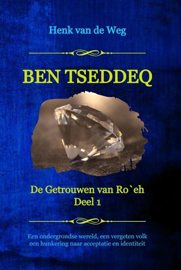 Afbeelding van De Getrouwen van Ro`eh Ben Tseddeq