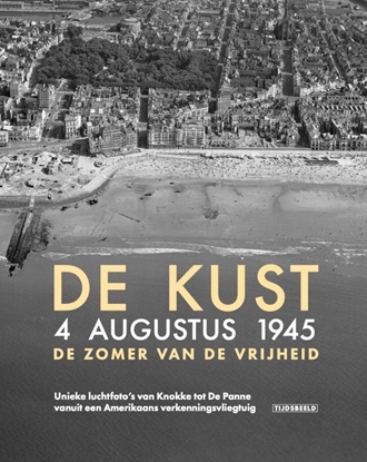 Afbeeldingen van De Kust. 4 augustus 1945. De zomer van de vrijheid