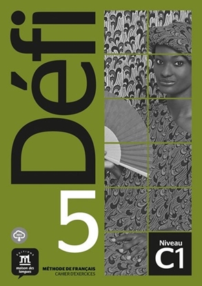 Afbeeldingen van Défi Défi 5 - Cahier d'exercices + MP3 C1 Cahier d'exercices