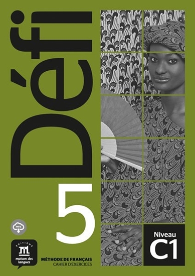 Afbeelding van Défi Défi 5 - Cahier d'exercices + MP3 C1 Cahier d'exercices