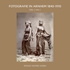 Afbeelding van FOTOGRAFIE IN ARNHEM 1840-1910