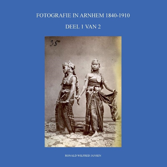 Afbeelding van FOTOGRAFIE IN ARNHEM 1840-1910