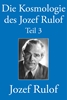 Afbeelding van Die Kosmologie des Jozef Rulof Teil 3