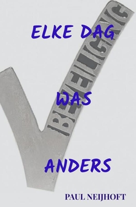 Afbeeldingen van Elke dag was anders