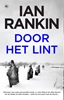 Afbeelding van John Rebus Door het lint