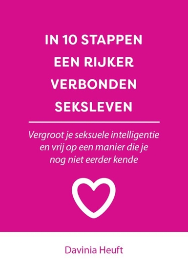 Afbeelding van In 10 stappen In 10 stappen een rijker en verbonden seksleven