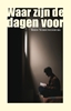 Afbeelding van Waar zijn de dagen voor