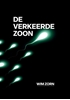 Afbeelding van DE VERKEERDE ZOON