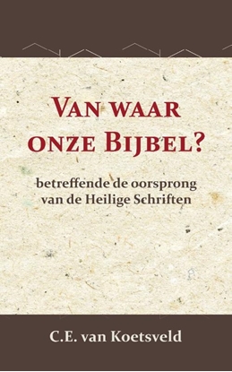Afbeeldingen van Van waar onze Bijbel?