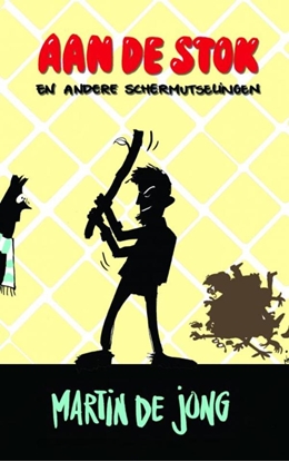 Afbeeldingen van Aan de stok en andere schermutselingen