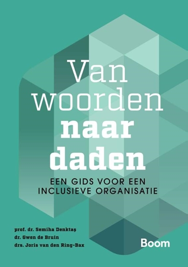 Afbeelding van Van woorden naar daden: een gids voor een inclusieve organisatie