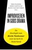 Afbeelding van Improviseren in Gods drama